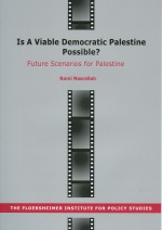 Is a Viable Democratic Palestine Possible? Future Scenarios for Palestine